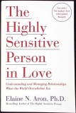 THE HIGHLY SENSITIVE PERSON IN LOVE-ELAINE N. ARON-343091