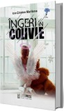 Ingeri in colivie | Ion-Cristea Marilena, 2020, Literpress Publishing