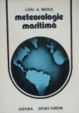 METEOROLOGIE MARITIMA LIVIU A NEGUT/ 1981