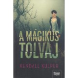 A m&aacute;gikus tolvaj - S&oacute; &eacute;s vihar-sorozat 2. r&eacute;sz - Kendall Kulper