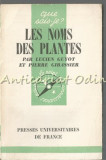 Cumpara ieftin Les Noms De Plantes - Lucien Guyot, Pierre Gibassier