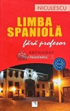 Limba spaniola fara profesor - 2014 - Paul Teodorescu (O180)