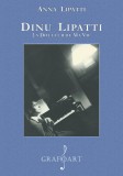 Dinu Lipatti | Anna Lipatti, Grafoart