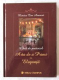 Cumpara ieftin &quot;GHID DE PROTOCOL. Arta de a Primi cu Eleganta&quot;, Monica Eva Anescot, 2007, Alta editura