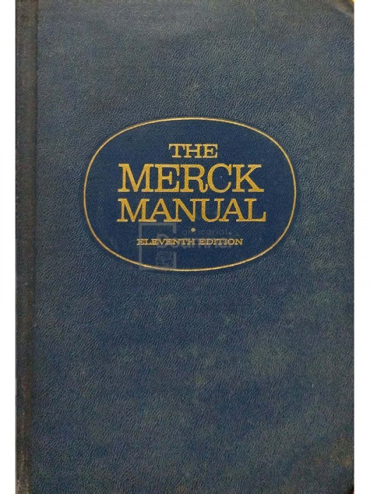 Charles E. Lyght (ed.) - The Merck manual, eleventh edition (editia 1966)