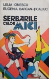 Lelia Ionescu - Serbarile celor mici (Editia: 1983)