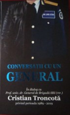 Liviu Stan / Conversații cu generalul Cristian Troncota - cu autograf foto