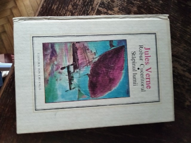 Robur Cuceritorul. Stăp&acirc;nul lumii, Jules Verne, Editura Ion Creangă
