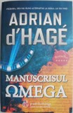 Manuscrisul Omega - Adrian d&#039;Hage, Horror, Beletristica