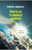 Pana la cer te mananca pamantul - Costel Nedelcu