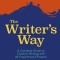 The Writer&#039;s Way: A Complete Guide to Creative Writing with 40 Inspirational Projects
