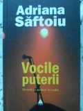 VOCILE PUTERII. DE VORBA CU PURTATORII DE CUVANT-ADRIAN SAFTOIU