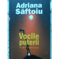 VOCILE PUTERII. DE VORBA CU PURTATORII DE CUVANT-ADRIAN SAFTOIU