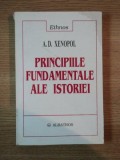 PRINCIPIILE FUNDAMENTALE ALE ISTORIEI de A. D. XENOPOL , 2003