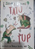 Tatu si Tup - Jeremy Strong