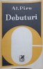 Debuturi Alexandru Piru - Biografii, Memorii, Jurnale, Cartea Romaneasca 1981, 240 pagini