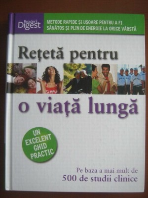 Sari Harrar, Debra Gordon - Reteta pentru o viata lunga (2009, editie cartonata) foto