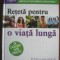 Sari Harrar, Debra Gordon - Reteta pentru o viata lunga (2009, editie cartonata)