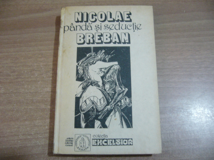 Nicolae Breban - Panda si seductie