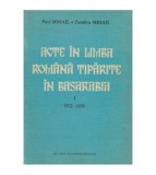 Paul Mihail, Zamfira Mihail - Acte in limba romana tiparite in