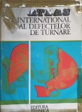 ATLAS INTERNATIONAL AL DEFECTELOR DE TURNARE-COMITETUL INTERNATIONAL AL ASOCIATIILOR TEHNICE DE TURNATORIE - CIA