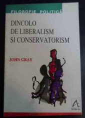 Dincolo de liberalism si conservatorism / John Gray foto