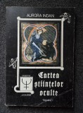 CARTEA STIINTELOR OCULTE - Aurora Inoan (volumul I)
