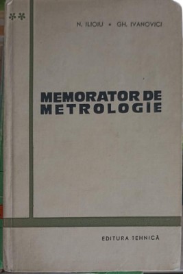 MEMORATOR DE METROLOGIE VOL.2-N. ILIOIU, GH. IVANOVICI foto