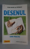 Rose-Marie de Premont - Desenul. Ghid practic