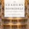 The Leader&#039;s Bookshelf