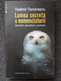LUMEA SECRETA A NOMENCLATURII - Vladimir Tismaneanu