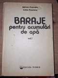 Baraje pentru acumulari de apa vol 1- Adrian Popovici, Calin Popescu