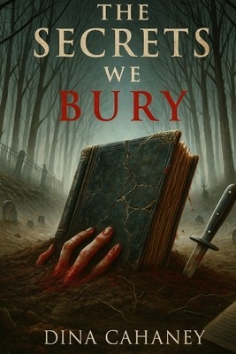 The Secrets We Bury