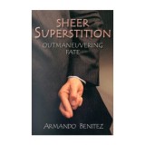Sheer Superstition