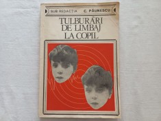 TULBURARI DE LIMBAJ LA COPIL , BUCURESTI, 1984 SUB REDACTIA CONSTANTIN PAUNESCU foto