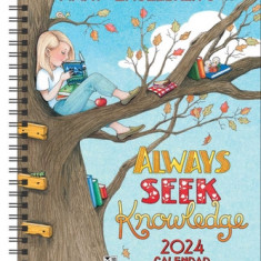 Mary Engelbreit's 12-Month 2024 Monthly/Weekly Planner Calendar: Always Seek Knowledge