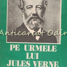 Pe Urmele Lui Jules Verne In Romania - Simion Saveanu