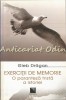 Exercitii de Memorie - Gleb Dragan, Editura Niculescu, Bucuresti 2008, 195 pagini, ISBN 9789737483126, Carte in Romana