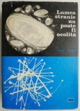 Lumea stranie nu poate fi ocolita. O carte stiintifica-literara despre fizica si fizicieni &ndash; Danil S. Danin