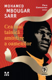 Cea mai tainică amintire a oamenilor - Paperback brosat - Mohamed Mbougar Sarr - Pandora M, 2022