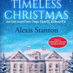 A Timeless Christmas: An Enchanting Time Travel Romance