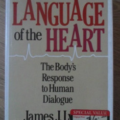 THE LANGUAGE OF THE HEART. THE BODY'S RESPONSE TO HUMAN DIALOGUE-JAMES J. LYNCH