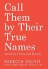 Call Them by Their True Names: American Crises