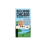 Beer Hiking Chicago: The Tastiest Way to Discover the Windy City