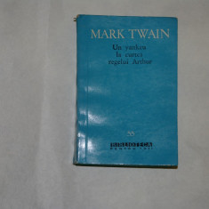 Un yankeu la curtea regelui Arthur - Mark Twain - 1961