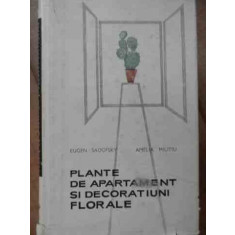 Plante De Apartament Si Decoratiuni Florale - Eugen Sadofsky Amelia Militiu ,525968