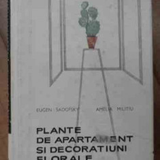 Plante De Apartament Si Decoratiuni Florale - Eugen Sadofsky Amelia Militiu ,525968