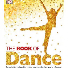 The Book of Dance - Hardcover - Lorrie Mack - DK Publishing (Dorling Kindersley)