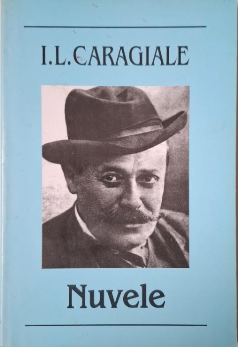 Nuvele &ndash; I.L. Caragiale