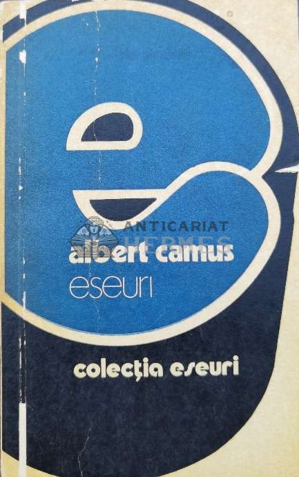 Eseuri - Albert Camus (A123)